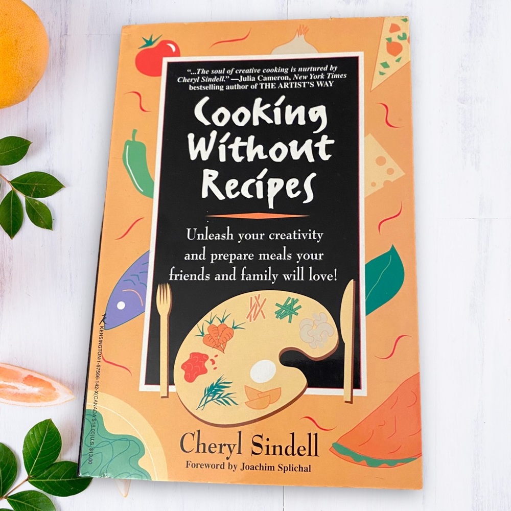 Book Cooking Without Recipes Cookbook by Cheryl Sindell Signed Autographed